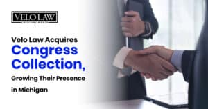 Velo Law Acquires Congress Collection, Growing Their Presence in Michigan